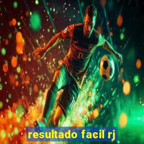 resultado facil rj